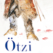 Ötzi, el hombre que vino del hielo
