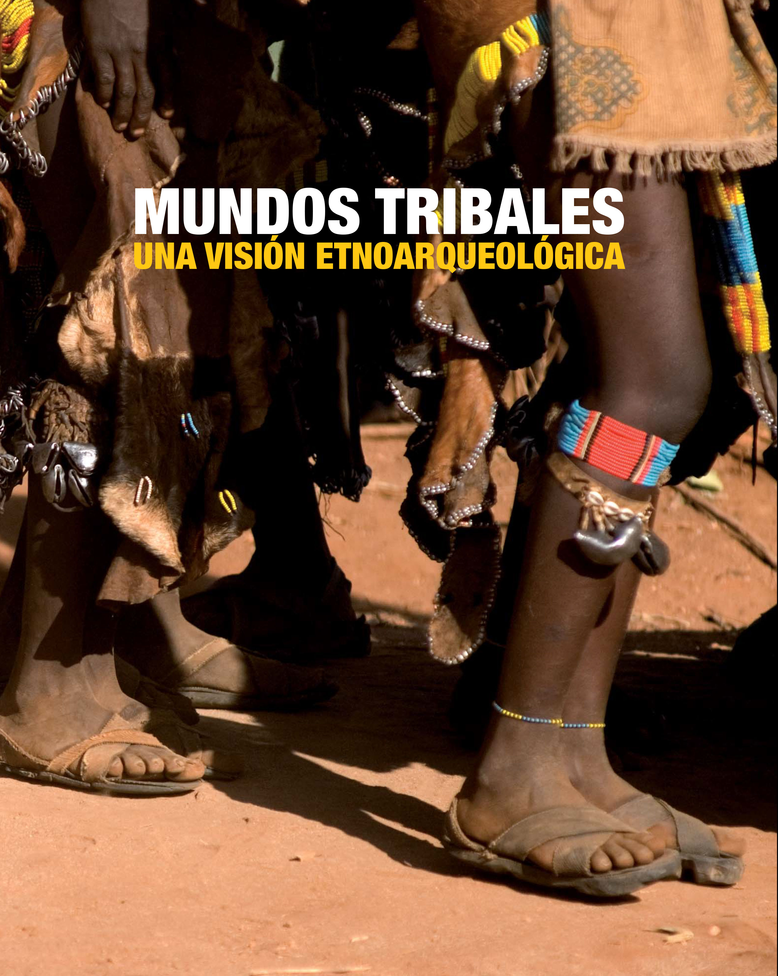 Mundos tribales. Una visión etnoarqueológica