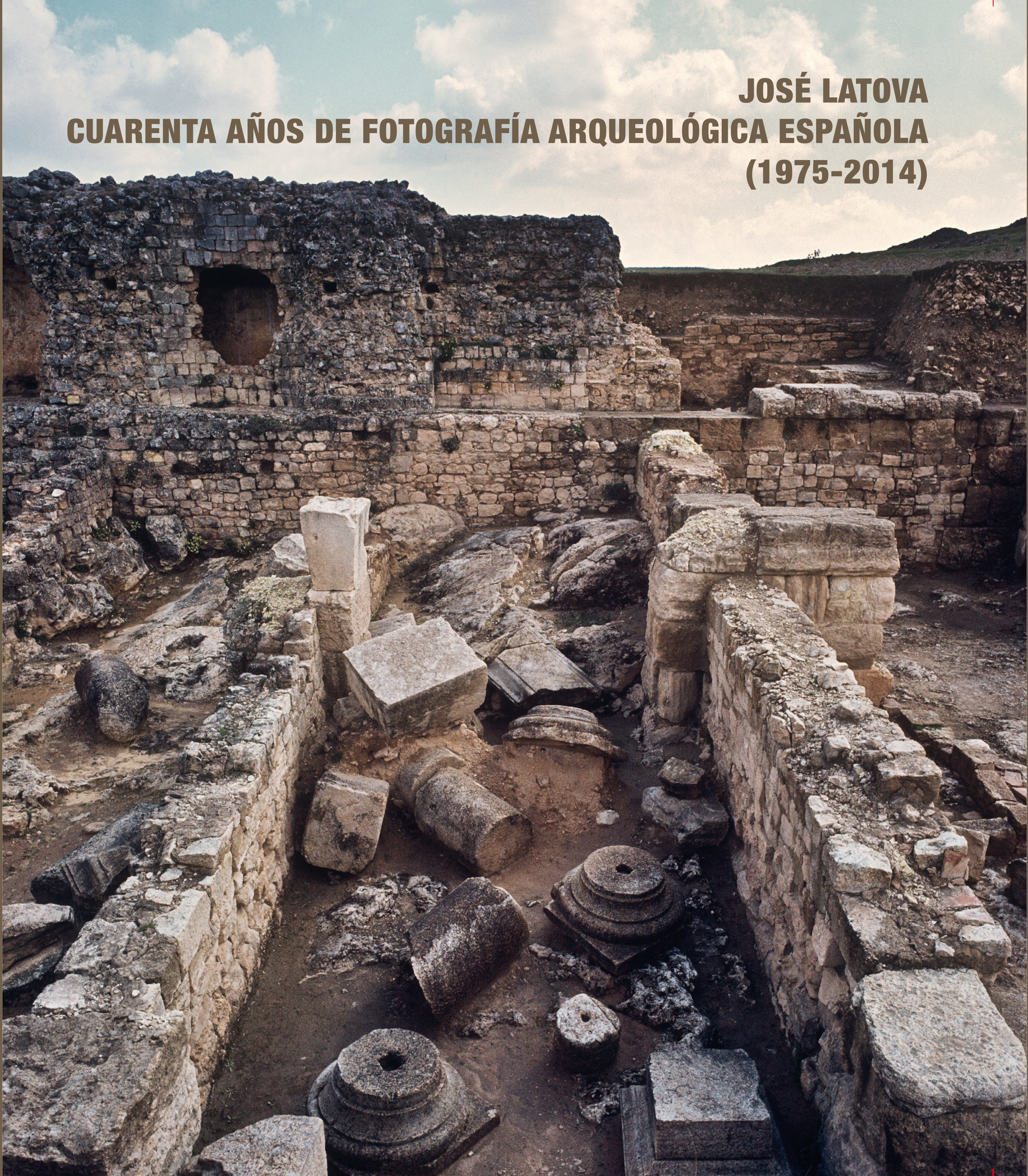José Latova. Cuarenta años de fotografía arqueológica española (1975-2014)