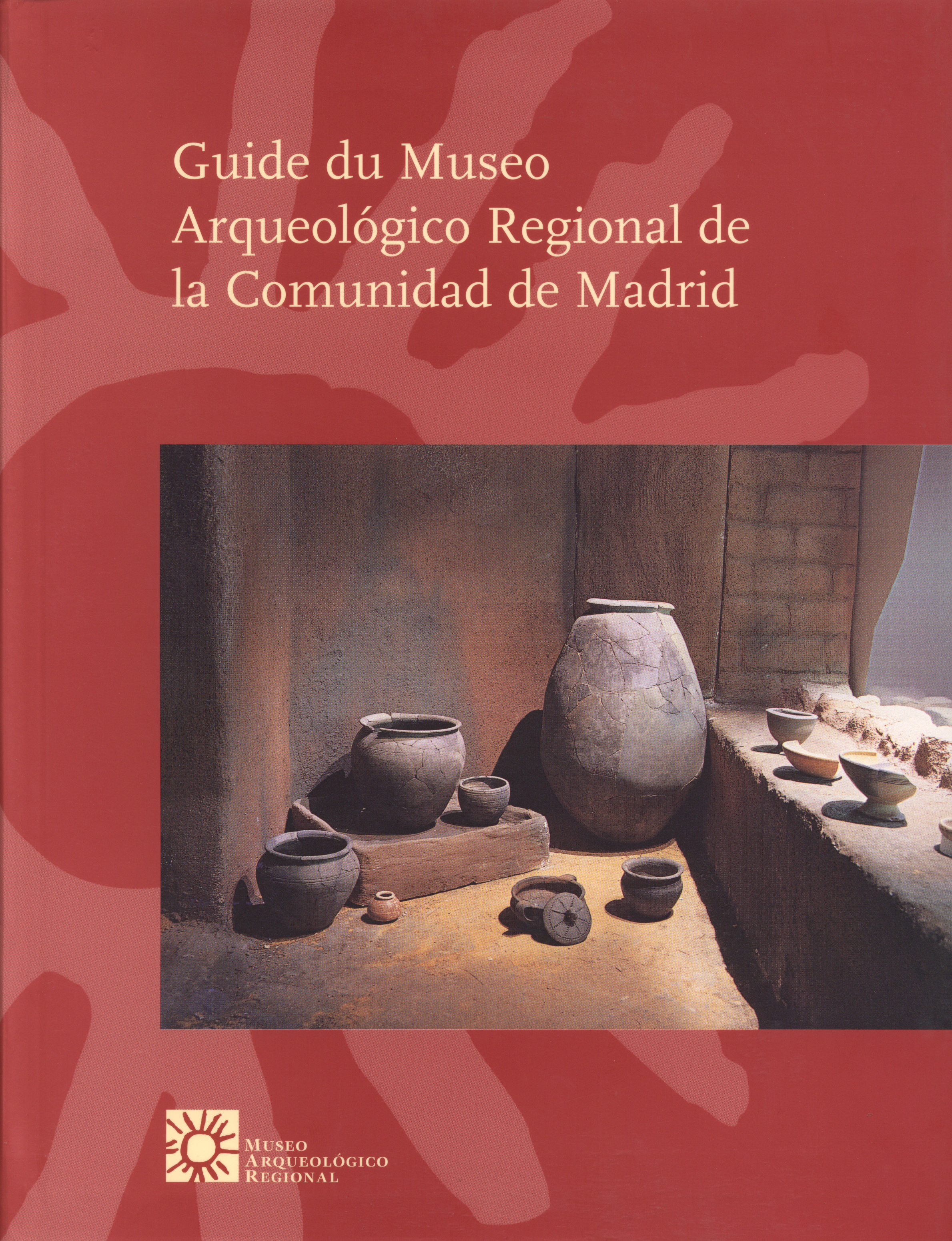 Guide du Museo Arqueológico Regional de la Comunidad de Madrid