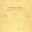 Emiliano Aguirre. Obra selecta (1957 - 2003)