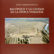 Recópolis y la ciudad en la época visigoda